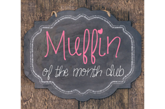 Muffin of The Month Club